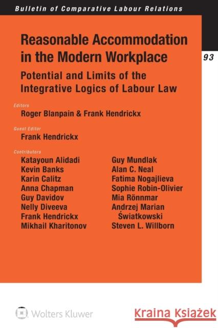 Reasonable Accommodation in the Modern Workplace: Potential and Limits of the Integrative Logics of Labour Law