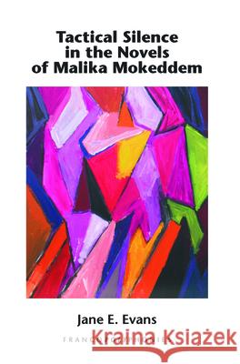 Tactical Silence in the Novels of Malika Mokeddem