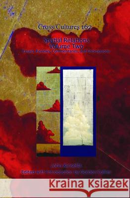 Spatial Relations. Volume Two: Essays, Reviews, Commentaries, and Chorography