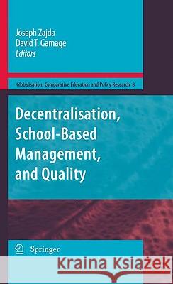 Decentralisation, School-Based Management, and Quality