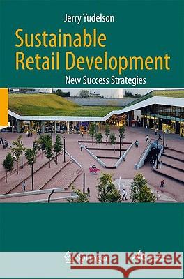 Sustainable Retail Development: New Success Strategies