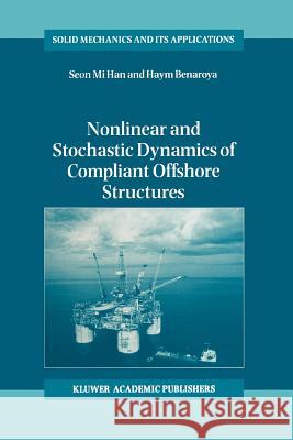 Nonlinear and Stochastic Dynamics of Compliant Offshore Structures