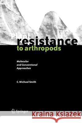 Plant Resistance to Arthropods: Molecular and Conventional Approaches