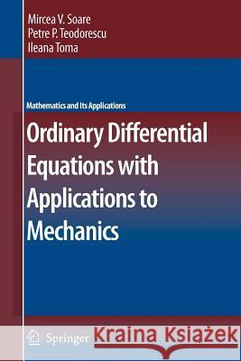 Ordinary Differential Equations with Applications to Mechanics