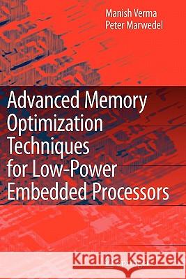 Advanced Memory Optimization Techniques for Low-Power Embedded Processors