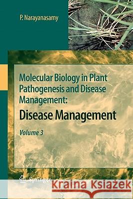 Molecular Biology in Plant Pathogenesis and Disease Management:: Disease Management, Volume 3