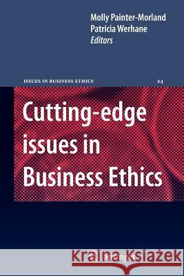 Cutting-edge Issues in Business Ethics: Continental Challenges to Tradition and Practice