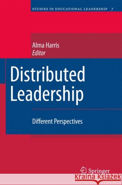 Distributed Leadership: Different Perspectives