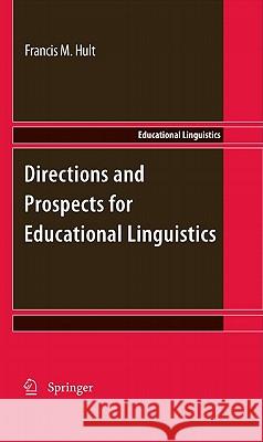 Directions and Prospects for Educational Linguistics