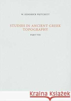 Studies in Ancient Greek Topography: Part VIII