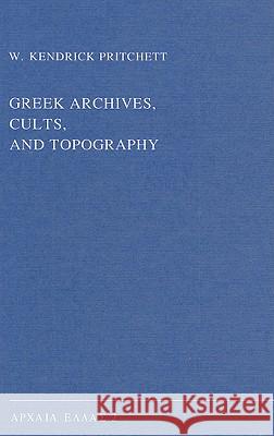 Greek Archives, Cults, and Topography