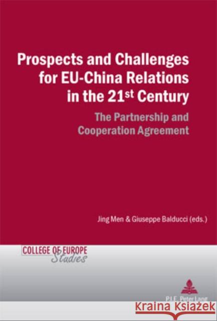 Prospects and Challenges for Eu-China Relations in the 21st Century: The Partnership and Cooperation Agreement