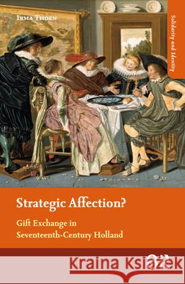 Strategic Affection?: Gift Exchange in Seventeenth-Century Holland