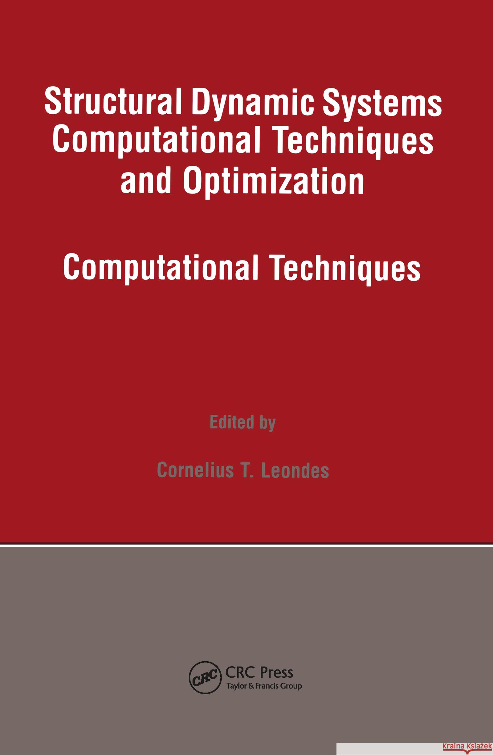 Structural Dynamic Systems Computational Techniques and Optimization: Computational Techniques