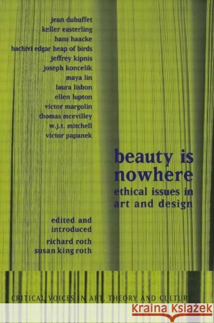 Beauty Is Nowhere: Ethical Issues in Art and Design