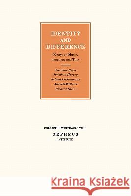 Identity and Difference: Essays on Music, Language and Time