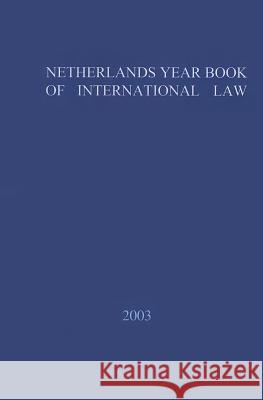 Netherlands Yearbook of International Law: Volume 33, 2002