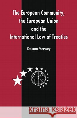 The European Community, the European Union and the International Law of Treaties: A Comparative Legal Analysis of the Community and Union's External T