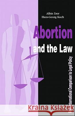Abortion and the Law: From International Comparison to Legal Policy
