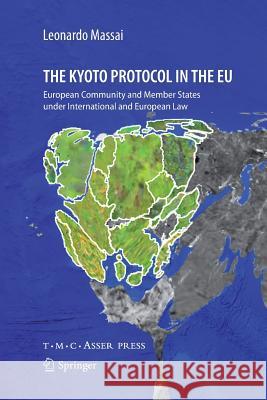 The Kyoto Protocol in the Eu: European Community and Member States Under International and European Law