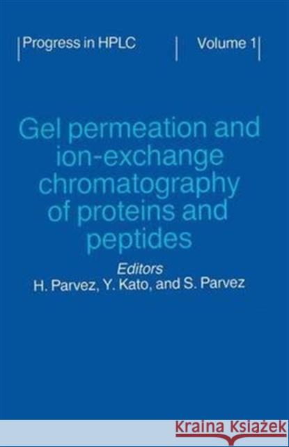 Gel Permeation and Ion-Exchange Chromatography of Proteins and Peptides