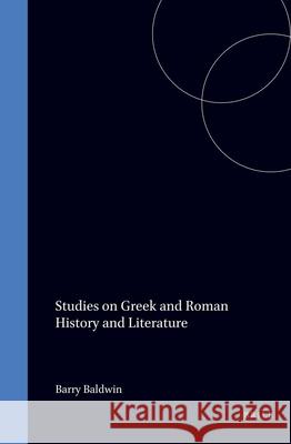Studies on Greek and Roman History and Literature