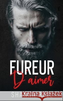 Fureur d'aimer: Mafia et Dark Romance