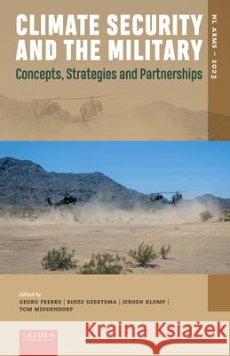 Climate Security and the Military: Concepts, Strategies and Partnerships