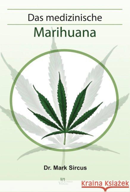 Das medizinische Marihuana