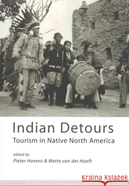 Indian Detours: Tourism in Native North America