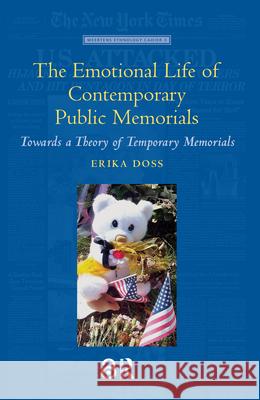 The Emotional Life of Contemporary Public Memorials: Towards a Theory of Temporary Memorials