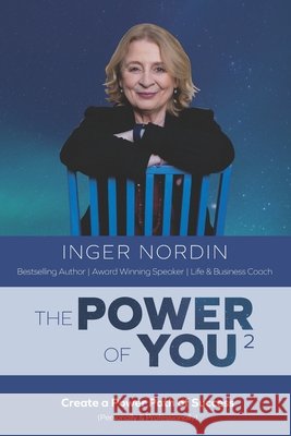 The POWER of YOU2: Create a POWER PATH of Success (Personally & Professionally)