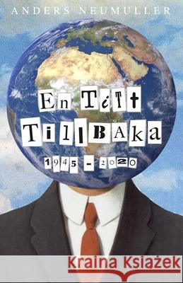 En Titt Tillbaka: 1945-2020