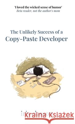 The Unlikely Success of a Copy-Paste Developer