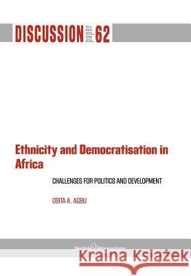 Ethnicity and Democratisation in Africa: Challenges for Politics and Development