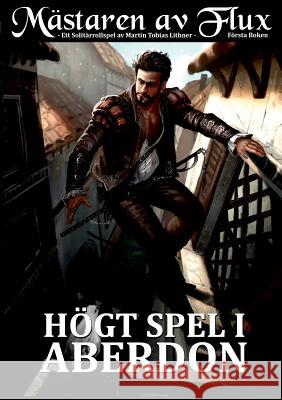 Mästaren av Flux: Högt Spel i Aberdon