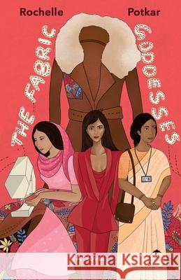The Fabric Goddesses: A Novel: Three Women and A Brown Coat