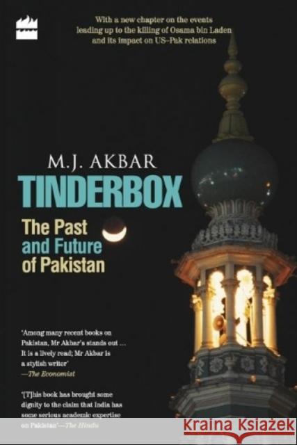Tinderbox: The Past And Future Of Pakistan