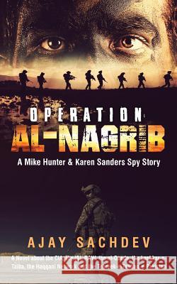 Operation Al-Nagrib: A Mike Hunter & Karen Sanders Spy Story