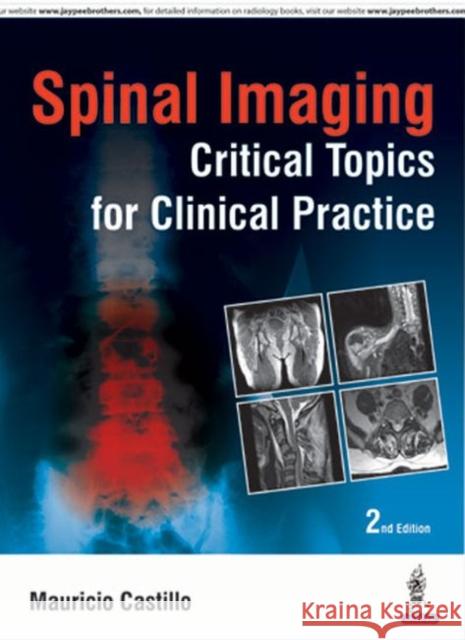 Spinal Imaging: Critical Topics for Clinical Practice