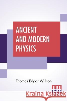 Ancient And Modern Physics