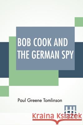 Bob Cook And The German Spy