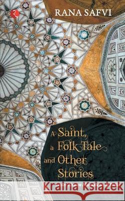A Saint, a Folk Tale and Other Stories