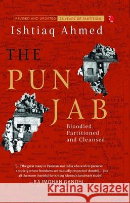 The Punjab: Bloodied, Partitioned and Cleansed