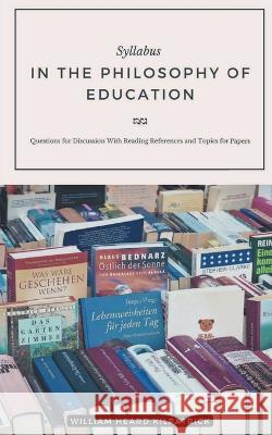 Syllabus IN THE PHILOSOPHY OF EDUCATION
