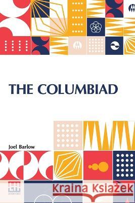 The Columbiad: A Poem