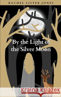 By the Light of the Silver Moon