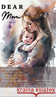 Dear Mom Volume III