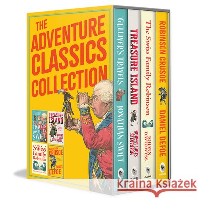 The Adventure Classics Collection: Robinson Crusoe, Treasure Island, Gulliver's Travels, and the Swiss Family Robinson