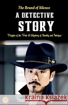 The Brand of Silence A Detective Story